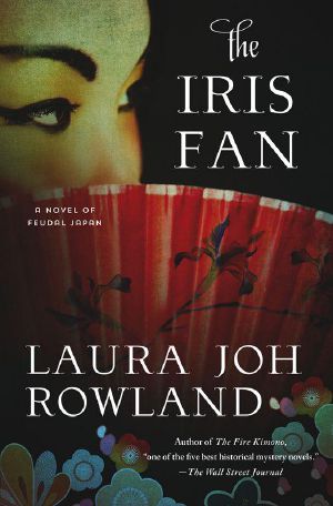 [Sano Ichiro Novels 18] • The Iris Fan